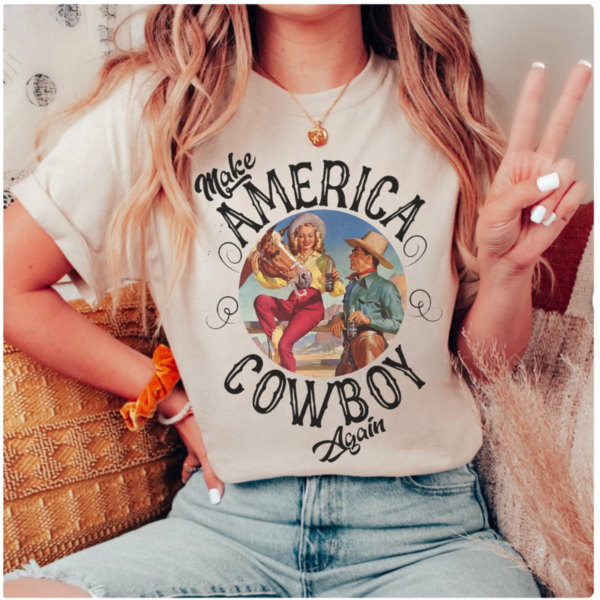 Make America Cowboy Again Western Graphic Tee or Sweatshirt