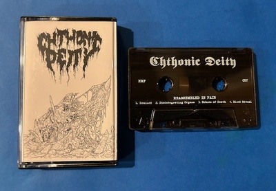 CHTHONIC DEITY - Reassembled in Pain + 2