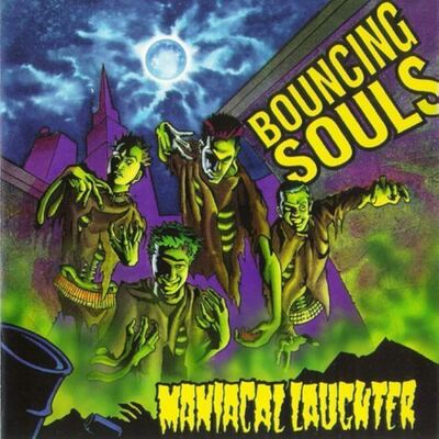 The bouncing souls - maniacal laughter