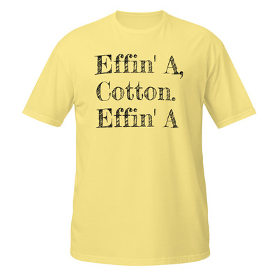 Effin' A Cotton Dodgeball Quote Short-Sleeve Unisex T-Shirt Movie Film Funny Tee