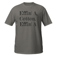 Effin' A Cotton Dodgeball Quote Short-Sleeve Unisex T-Shirt Movie Film Funny Tee - Thumbnail 7