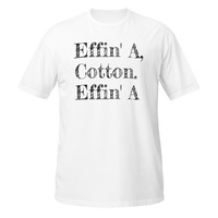Effin' A Cotton Dodgeball Quote Short-Sleeve Unisex T-Shirt Movie Film Funny Tee - Thumbnail 15