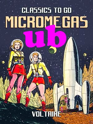 M. de Voltaire MICROMEGAS 