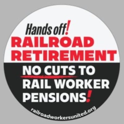 Button: "hands off railroad retirement: no cuts to rail worker pensions!"