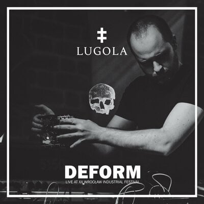 Lugola 'Deform (Live at XX Wroclaw Industrial Festival)' CD