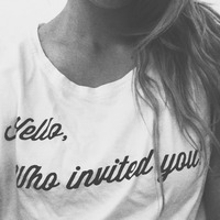 Hello, Who invited you? Tee - Thumbnail 1