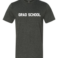 Grad School Tshirt - Thumbnail 1